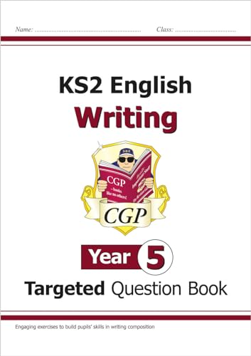 KS2 English Year 5 Writing Targeted Question Book (CGP Year 5 English)